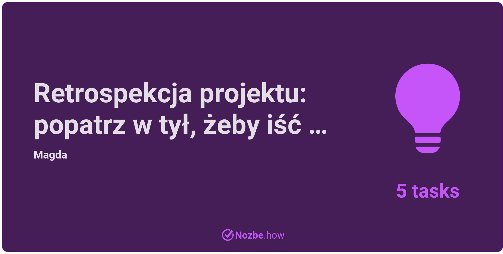 Retrospekcja projektu: popatrz w tył, aby móc iść do przodu